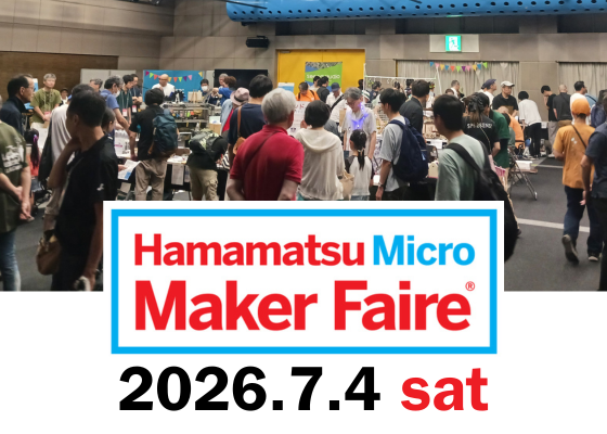 Hamamatsu Micro Maker Faire 2026