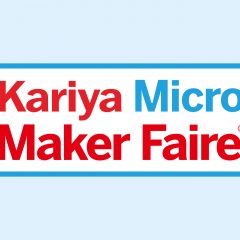 2024年3月2日（土）、3日（日）開催の「Kariya Micro Maker Faire 2024」の出展者募集を開始します！ （追記：出展者募集は締め切りました）